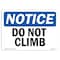 Signmission OSHA Notice, 5" Height, Do Not Climb Sign, 7" X 5", Landscape OS-NS-D-57-L-11117 - alternate 1